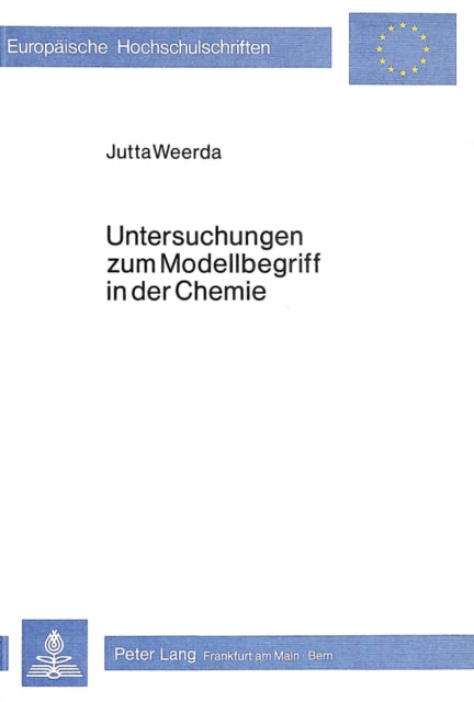 Book cover of: Untersuchungen zum Modellbegriff in der Chemie