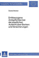 Book cover of: Drittbezogene Amtspflichten bei der staatlichen Aufsicht ueber Banken und Versicherungen