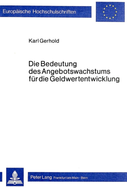 Book cover of: Die Bedeutung des Angebotswachstums fuer die Geldwertentwicklung