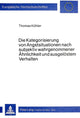 Book cover of: Die Kategorisierung von Angstsituationen nach subjektiv wahrgenommener Aehnlichkeit und ausgeloestem Verhalten