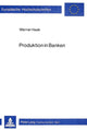 Book cover of: Produktion in Banken