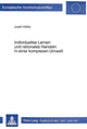 Book cover of: Individuelles Lernen und rationales Handeln in einer komplexen Umwelt