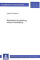 Book cover of: Betriebliche Ausbildung versus Fremdbezug