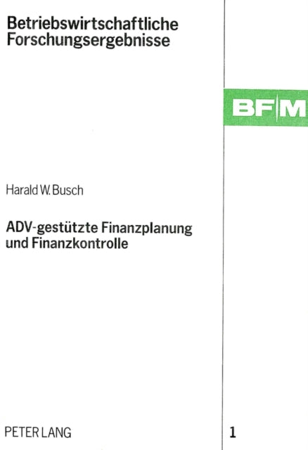 Book cover of: ADV-gestuetzte Finanzplanung und Finanzkontrolle