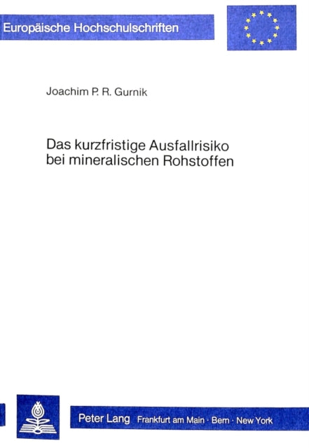 Book cover of: Das kurzfristige Ausfallrisiko bei mineralischen Rohstoffen