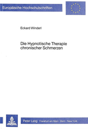 Die Hypnotische Therapie chronischer Schmerzen