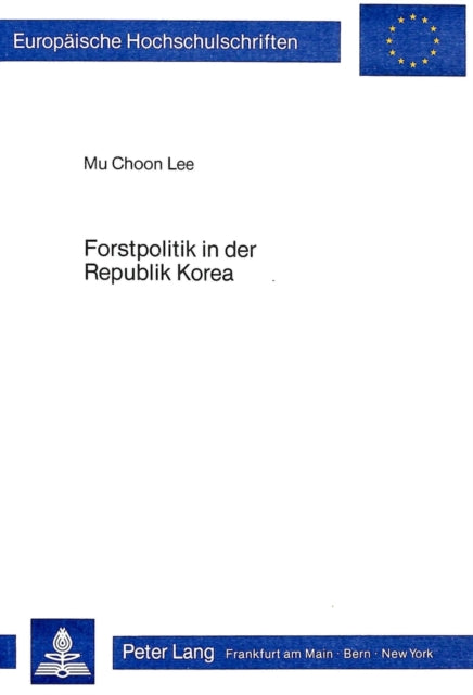 Book cover of: Forstpolitik in der Republik Korea