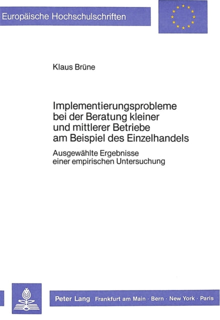 Book cover of: Implementierungsprobleme bei der Beratung kleiner und mittlerer Betriebe am Beispiel des Einzelhandels