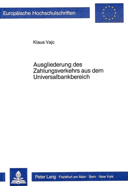 Book cover of: Ausgliederung des Zahlungsverkehrs aus dem Universalbankbereich