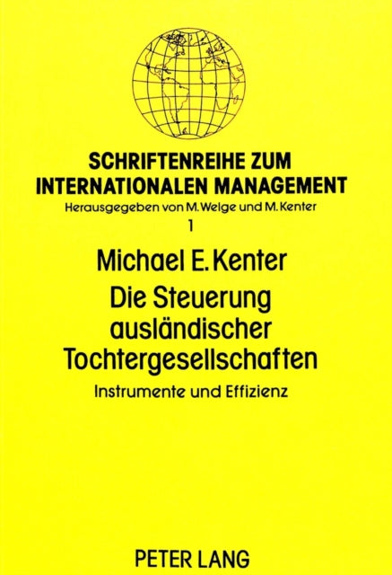 Book cover of: Die Steuerung auslaendischer Tochtergesellschaften
