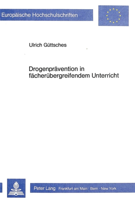Book cover of: Drogenpraevention in Faecheruebergreifendem Unterricht
