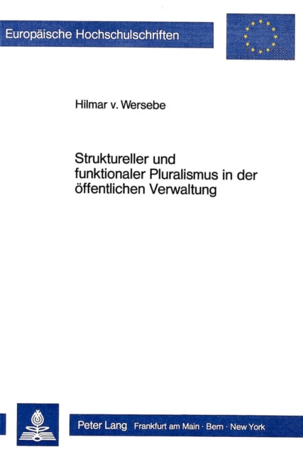 Book cover of: Struktureller und funktionaler Pluralismus in der oeffentlichen Verwaltung