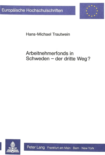 Book cover of: Arbeitnehmerfonds in Schweden - der dritte Weg?