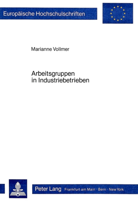 Book cover of: Arbeitsgruppen in Industriebetrieben