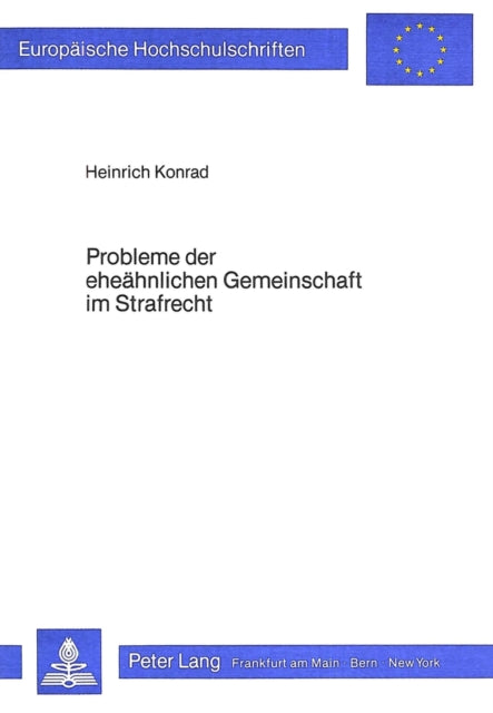 Book cover of: Probleme der eheaehnlichen Gemeinschaft im Strafrecht