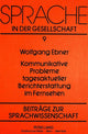 Book cover of: Kommunikative Probleme tagesaktueller Berichterstattung im Fernsehen