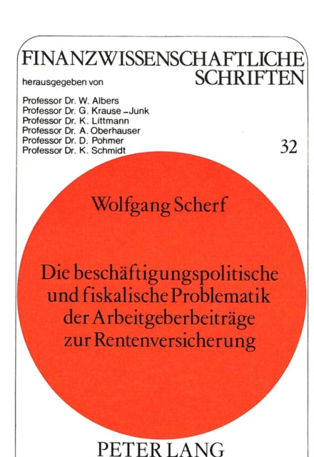 Book cover of: Die beschaeftigungspolitische und fiskalische Problematik der Arbeitgeberbeitraege zur Rentenversicherung