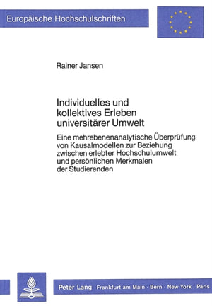 Individuelles und kollektives Erleben universitaerer Umwelt