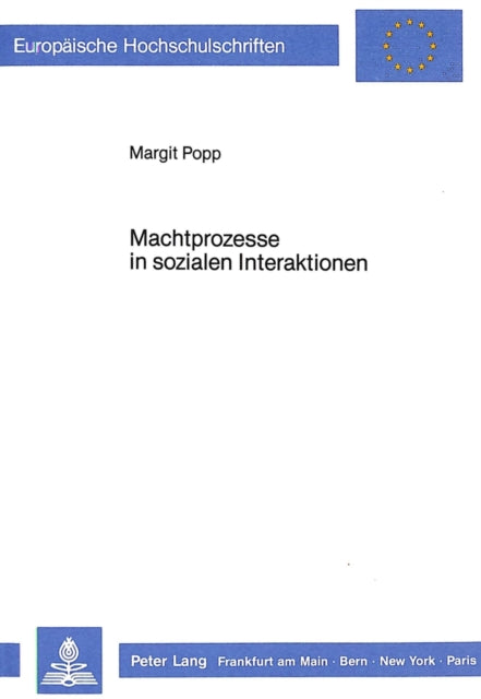 Book cover of: Machtprozesse in sozialen Interaktionen