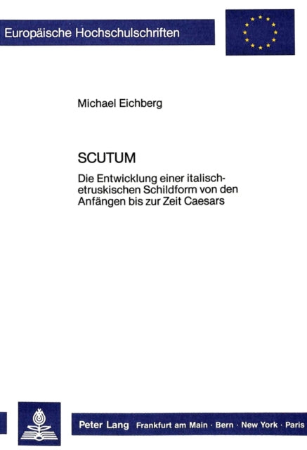 Book cover of: Scutum. By: Michael Eichberg