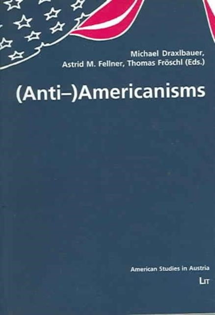 Book cover of: (Anti-)Americanisms