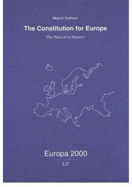 Book cover of: Constitution for Europe. By: Marcel Kielhorn