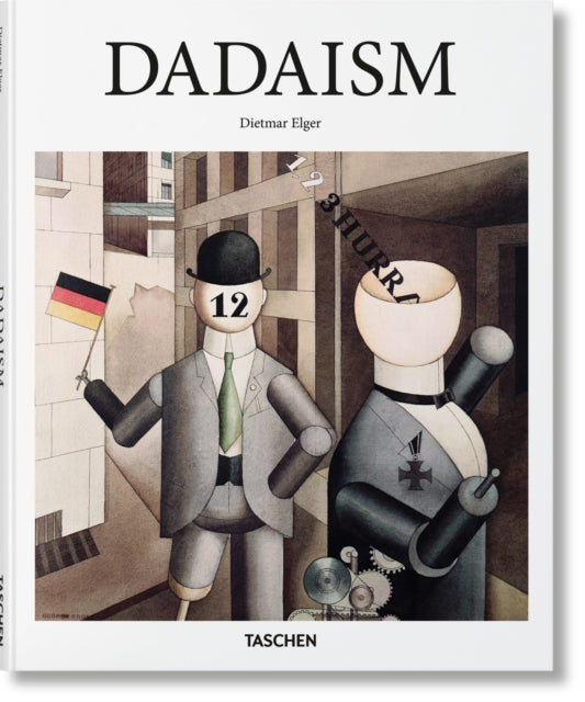 Book cover of: Dadaism. By: Dietmar Elger