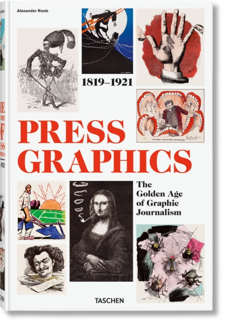 History of Press Graphics. 1819–1921 9783836507868 Alexander Roob