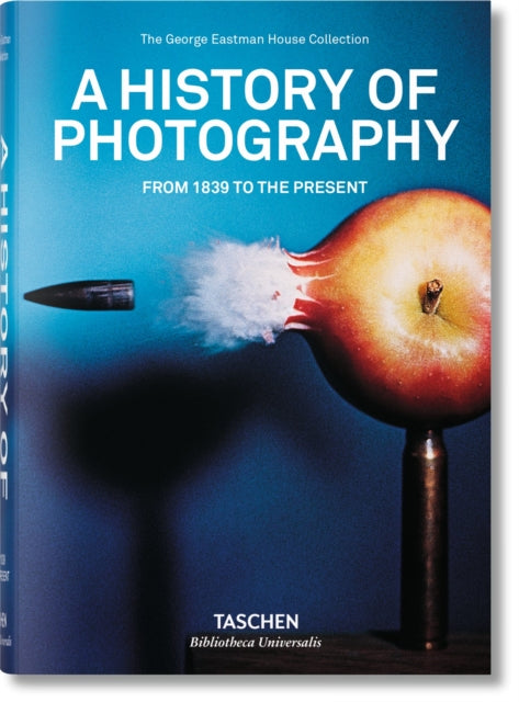 Book cover of: History of Photography. From 1839 to the Present