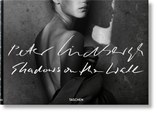 Book cover of: Peter Lindbergh. Shadows on the Wall. By: Peter Lindbergh