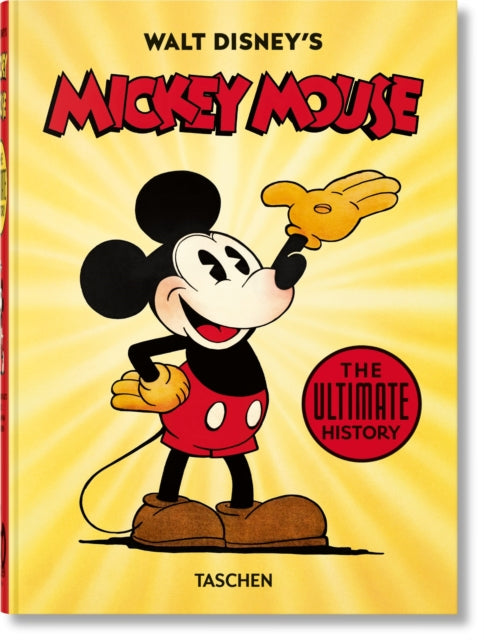Book cover of: Walt Disney's Mickey Mouse. The Ultimate History. 40th Ed.. By: David Gerstein