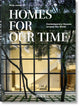 Homes For Our Time. Contemporary Houses around the World. 45th Ed. 9783836581912 Philip Jodidio