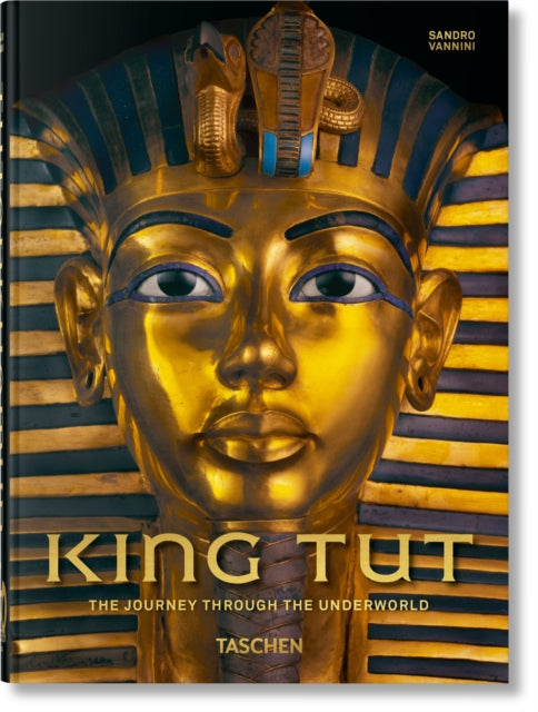Book cover of: King Tut. The Journey through the Underworld. 40th Ed.. By: Sandro Vannini