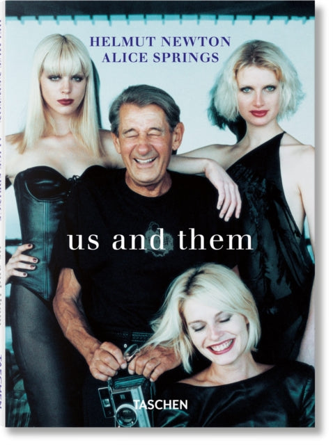 Book cover of: Helmut Newton & Alice Springs. Us and Them. By: Matthias Harder