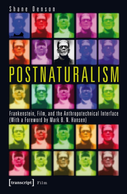 Book cover of: Postnaturalism. By: Shane Denson