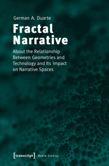 Book cover of: Fractal Narrative. By: German Duarte