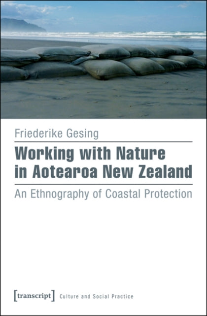 Book cover of: Working with Nature in Aotearoa New Zealand. By: Friederike Gesing