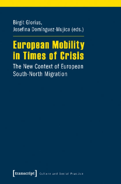 Book cover of: European Mobility in Times of Crisis. By: Birgit Glorius