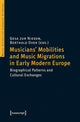 Book cover of: Musicians' Mobilities and Music Migrations in Early Modern Europe