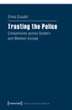 Book cover of: Trusting the Police – Comparisons across Eastern and Western Europe. By: Silvia Staubli