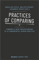 Book cover of: Practices of Comparing – Towards a New Understanding of a Fundamental Human Practice. By: Angelika Epple