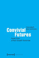 Book cover of: Convivial Futures. By: Frank Adloff