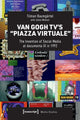 Book cover of: Van Gogh TV’s “Piazza Virtuale”. By: Tilman Baumgärtel