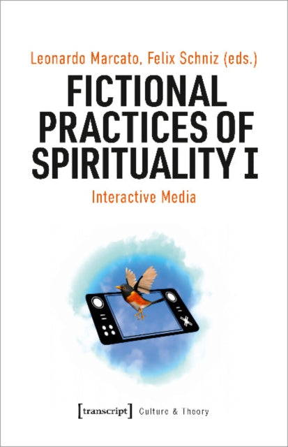 Book cover of: Fictional Practices of Spirituality I. By: Leonardo Marcato
