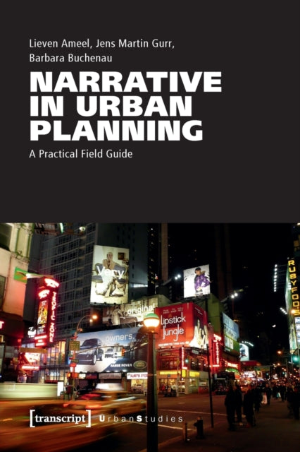 Book cover of: Narrative in Urban Planning. By: Lieven Ameel