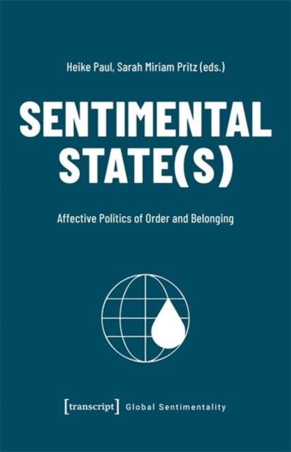 Book cover of: Sentimental State(s). By: Heike Paul