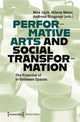 Book cover of: Performative Arts and Social Transformation. By: Mira Sack