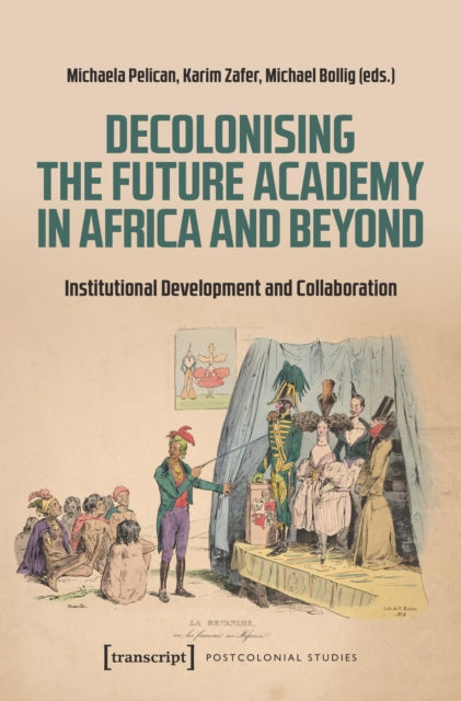 Book cover of: Decolonising the Future Academy in Africa and Beyond