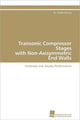 Book cover of: Transonic Compressor Stages with Non-Axisymmetric End Walls