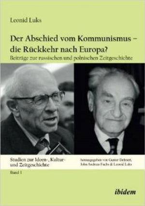 Der Abschied vom Kommunismus – die Ruckkehr nach Europa?